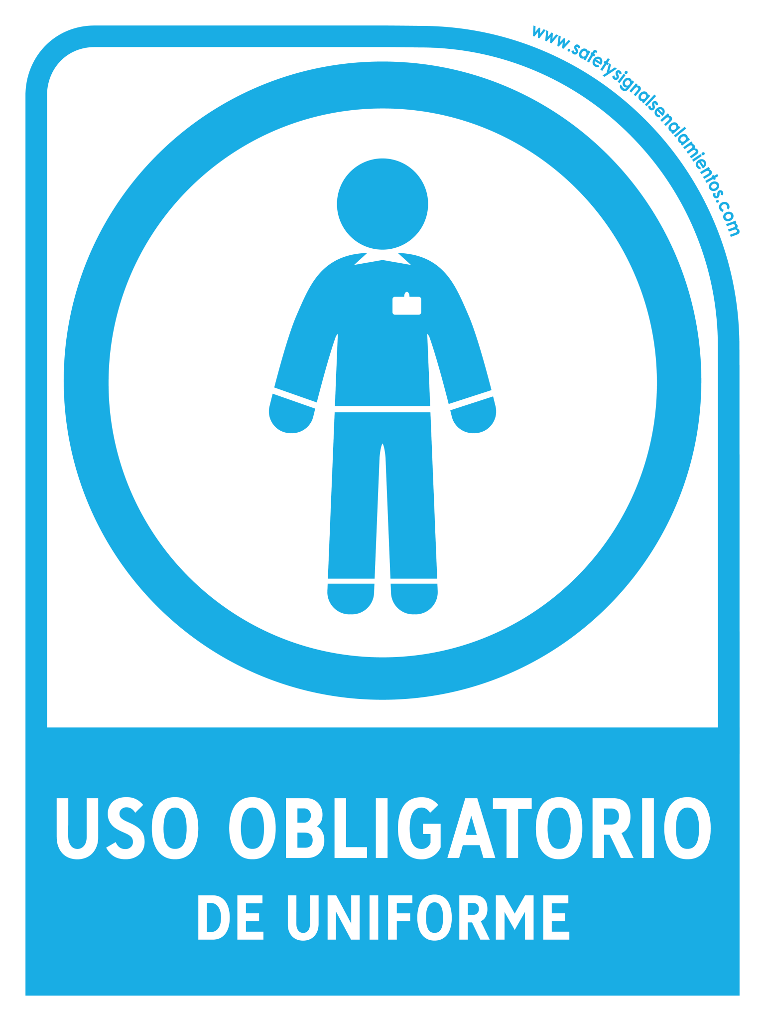 USO OBLIGATORIO DE UNIFORME (HOMBRES) CON LEYENDA - Safetysignal
