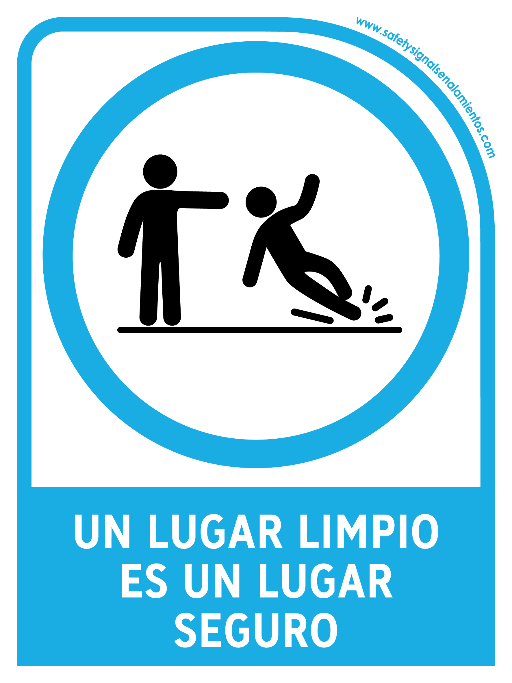 UN LUGAR LIMPIO ES UN LUGAR SEGURO CON LEYENDA - Safetysignal